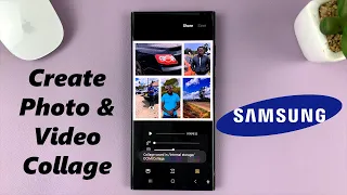 how to create photo and video collage on your samsung phone