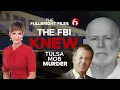 Tulsa Mob Hit Inside One Of The Biggest FBI Scandals The Fullbright Files