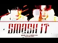 JISUNG (지성) & CHENLE (천러) 'SMASH IT' [OST CRASH 2] (COLOR CODED LYRICS) (HAN/RUM/ENG)