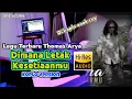 Download Lagu DANGDUT KOPLO TERBARU 2023 | THOMAS ARYA - DIMANA LETAK KESETIAANMU - KOPLO VERSION