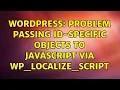 Wordpress Problem passing id-specific objects to javascript via wp - localize