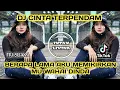 Lagu DJ CINTA TERPENDAM REMIX VIRAL TIKTOK TERBARU 2022 BERAPA LAMA AKU MEMIKIRKANMU WAHAI DINDA