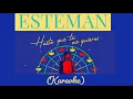 Esteman - Hasta que tú me quieras {KARAOKE}