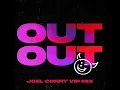 OUT OUT [Joel Corry VIP Mix] (feat. Charli xcx & Saweetie) - Joel Corry & Jax Jones