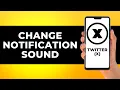 Download Lagu How to Change X Notification Sound (Step by Step) Download Lagu How to Change X Notification Sound (Step by Step)
