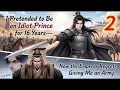 I Pretended to Be an Idiot Prince for 16 Years Now the Emperor Regrets Giving Me an Army -2