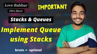 Implement Queue using Stacks Stacks Queues Love Babbar DSA Sheet Amazon