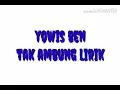 Download Lagu Lirik lagu tak ambung yowis ben