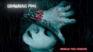 Drowning Pool - Break You (Demo) (Official Visualizer) - from the album SINNER
