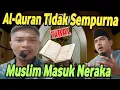 Lagu Al-Quran tidak Sempurna, Muslim Masuk Neraka??