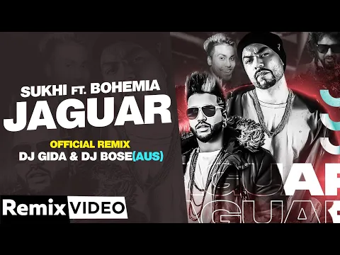 Download MP3 Jaguar (Remix) | Muzical Doctorz Sukhe Ft Bohemia | DJ Gida & DJ Bose (AUS)| Latest Punjabi Song2020