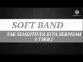 Lagu Soft Band - Tak Semestinya Kita Berpisah (TSKB) | Cover Vidio Lirik Lagu | demas alfy 62