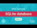 B4A SQLite database tutorial for beginners - part 3