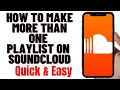 Lagu HOW TO MAKE MORE THAN ONE PLAYLIST ON SOUNDCLOUD 2024