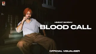 Blood call ( Official Visuals) Himmat sandhu | Kahlon | New punjabi Songs 2025