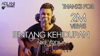 BINTANG KEHIDUPAN - NIKE ARDILLA | Adlani Rambe [Live Cover]