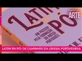 Lagu Latim em pó: os caminhos da língua portuguesa [Estado da Arte]