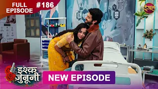 ISHQ JUNOONI | Full Episode 186 | 29 AUG 2026 | Full HD #Newepisode | Dangal TV