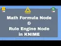 Calculate Math Formula and Rule Engine Node in KNIME KNIME Tutorial for Beginners