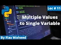 Assign Multiple Values to Variable Lec Python Complete Course for Beginners in 2021