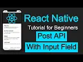 React Native tutorial Post API with Input fields and form data