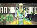 THE ULTIMATE 1-99 Fletching Guide 2025 OSRS