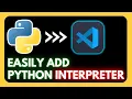 How to Add Python Interpreter in Visual Studio Code 2025 Python Interpreter in VS Code