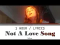 bülow | Not A Love Song [1 Hour Loop] With Lyrics