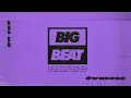 Big Beat Radio: EP #183 - Öwnboss (Move Your Body Mix)