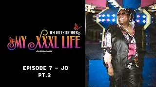 teni jo part 2 my xxxl life episode 7