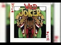 General b : the business.                   joker riddim