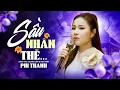 Download Lagu Sầu Nhân Thế (Sáng Tác Mới Của Quang Lập \u0026 Ngô Kiên) - Phi Thanh | OFFICIAL MV