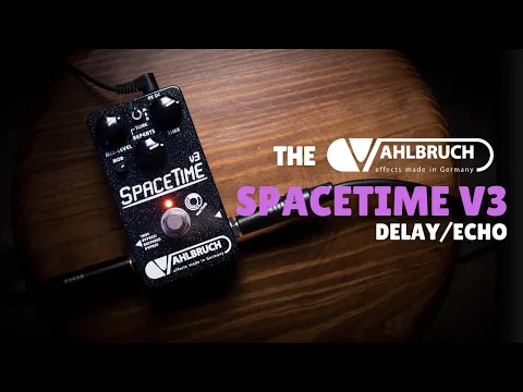 Updated Pedal: Vahlbruch SpaceTime Tap V3 | Delicious Audio