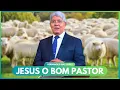 JESUS, O BOM PASTOR - Hernandes Dias Lopes