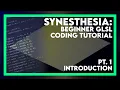 Pt 1 Synesthesia Beginner GLSL Coding Tutorial - Introduction