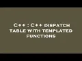 C C dispatch table with templated functions