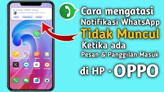 cara mengatasi notifikasi whatsapp tidak muncul di hp oppo