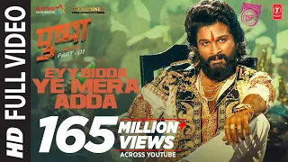 Pushpa Eyy Bidda Ye Mera Adda Video Allu Arjun Rashmika Mandanna Nakash A DSP Sukumar  Pushpa Eyy Bidda Ye Mera Adda Video Allu Arjun Rashmika Mandanna Nakash A DSP Sukumar