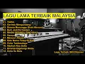 Lagu Malaysia Pengantar Tidur - Slow musik melayu indonesia - Lagu cover- Lagu Malaysia Lama Populer