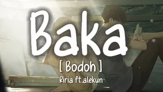 Download ばーか Baka  Covered by Riria りりあ ft Alekun あれくん Lirik Terjemahan Indonesia MP3