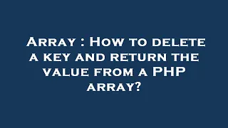 Array How to delete a key and return the value from a PHP array
