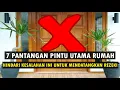 Download Lagu JANGAN LAKUKAN INI JIKA TIDAK MAU SIAL, PINTU UTAMA RUMAH YANG HARUS DIHINDARI AGAR REZEKI LANCAR