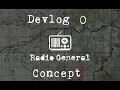Radio General - Devlog 0 Concept