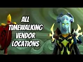 ALL TIMEWALKING VENDOR LOCATIONS WHEN ARE THEY ACTIVE EVERYTHING ELSE YOU NEED TO KNOW WOW