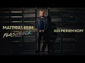 Matthias Reim - Aus meinem Kopf (Offizielles Audio Video)