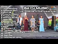 Lagu FULL ALBUM TERBARU//BAYU MUSIC//LIVE TEMANJANG JATISARI BANJAR BLORA//A'L PRO AUDIO JEMBOROX STUDIO 