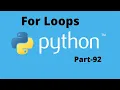 For Loops in Python Part 92