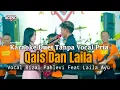 Lagu KARAOKE ) Qais Dan Laila Versi Ageng Music Vocal Rizal Pahlevi Feat Laila Ayu.