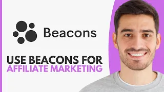 How To Use Beacons ai For Affiliate Marketing - Step By Step