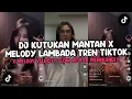 Download Lagu DJ KUTUKAN MANTAN VELOCITY TIKTOK X MELODY LAMBADA SLOW REVERB❗